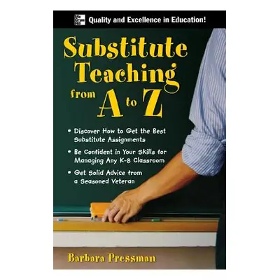 "Substitute Teaching A to Z" - "" ("Pressman Barbara")(Paperback)