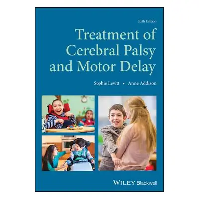 "Treatment of Cerebral Palsy and Motor Delay" - "" ("Levitt Sophie")(Paperback)