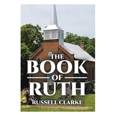 "The Book of Ruth" - "" ("Clarke Russell")(Pevná vazba)