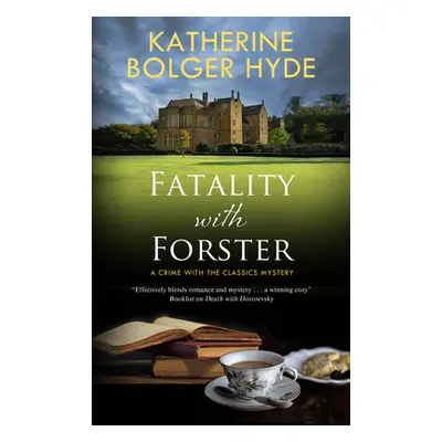 "Fatality with Forster" - "" ("Hyde Katherine Bolger")(Paperback)