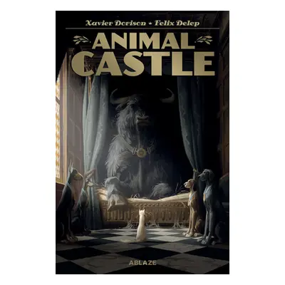 "Animal Castle Vol 1" - "" ("Dorison Xavier")(Pevná vazba)