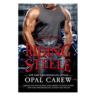 "Riding Steele" - "" ("Carew Opal")(Paperback)