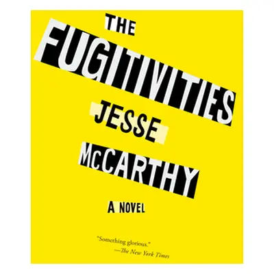 "The Fugitivities" - "" ("McCarthy Jesse")(Paperback)