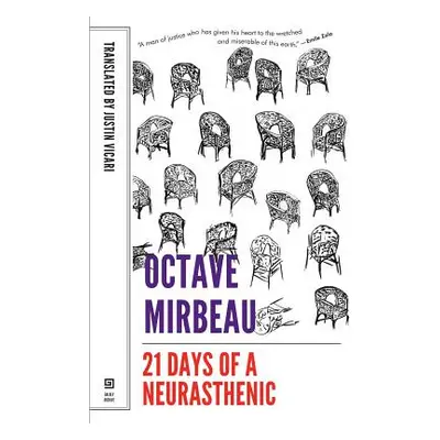 "21 Days of a Neurasthenic" - "" ("Mirbeau Octave")(Paperback)