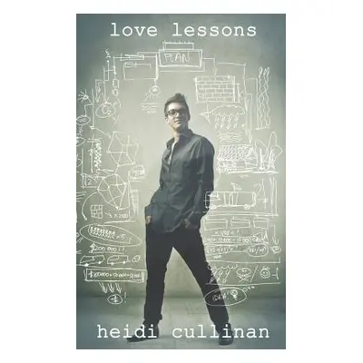 "Love Lessons" - "" ("Cullinan Heidi")(Paperback)