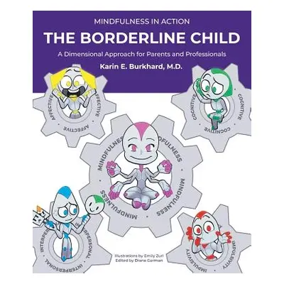 "The Borderline Child" - "" ("E. Burkhard Karin")(Paperback)