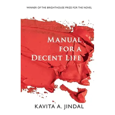 "Manual for a Decent Life" - "" ("Jindal Kavita A.")(Paperback)