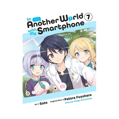 "In Another World with My Smartphone, Vol. 7 (Manga)" - "" ("Fuyuhara Patora")(Paperback)