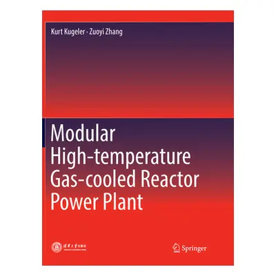 "Modular High-Temperature Gas-Cooled Reactor Power Plant" - "" ("Kugeler Kurt")(Paperback)