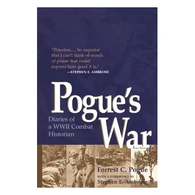 "Pogue's War: Diaries of a WWII Combat Historian" - "" ("Pogue Forrest C.")(Paperback)