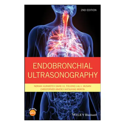 "Endobronchial Ultrasonography" - "" ("Kurimoto Noriaki")(Pevná vazba)