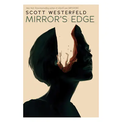 "Mirror's Edge (Impostors, Book 3)" - "" ("Westerfeld Scott")(Pevná vazba)