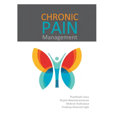 "Chronic Pain Management" - "" ("Vasu Thanthullu")(Paperback)