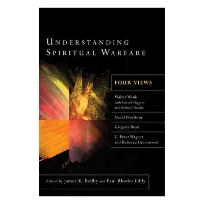 "Understanding Spiritual Warfare" - "" ("Beilby James K.")(Paperback)