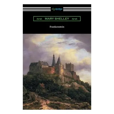 "Frankenstein (with an Introduction by Sir Walter Scott)" - "" ("Shelley Mary")(Paperback)