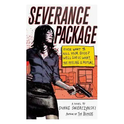 "Severance Package" - "" ("Swierczynski Duane")(Paperback)