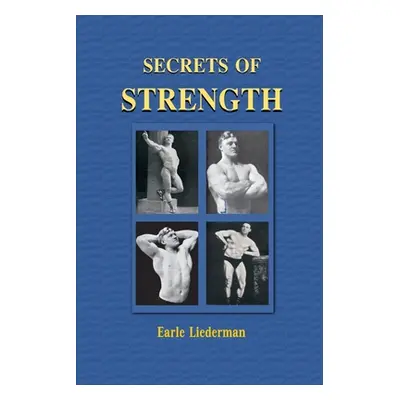 "Secrets of Strength" - "" ("Liederman Earle E.")(Paperback)