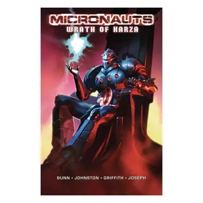 "Micronauts: Wrath of Karza" - "" ("Bunn Cullen")(Paperback)