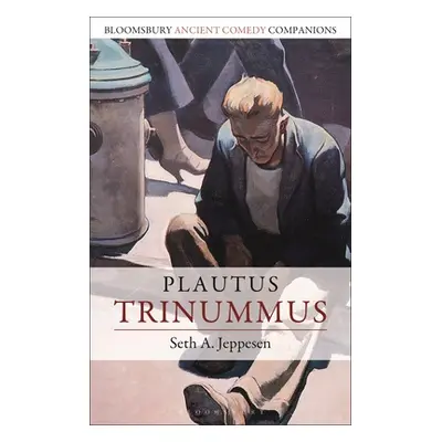 "Plautus: Trinummus" - "" ("Jeppesen Seth A.")(Paperback)