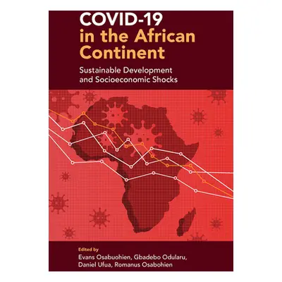 "Covid-19 in the African Continent: Sustainable Development and Socioeconomic Shocks" - "" ("Osa