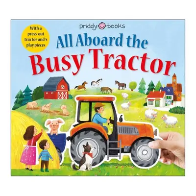 "All Aboard The Busy Tractor" - "" ("Priddy Books")(Board book)