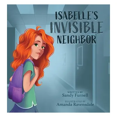 "Isabelle's Invisible Neighbor" - "" ("Furnell Sandy")(Pevná vazba)