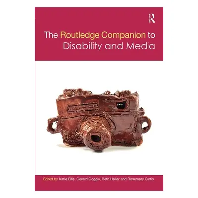 "The Routledge Companion to Disability and Media" - "" ("Ellis Katie")(Paperback)