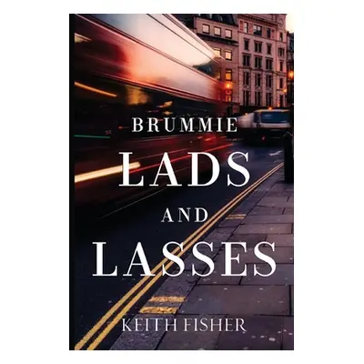 "Brummie Lads and Lasses" - "" ("Fisher Keith")(Paperback)