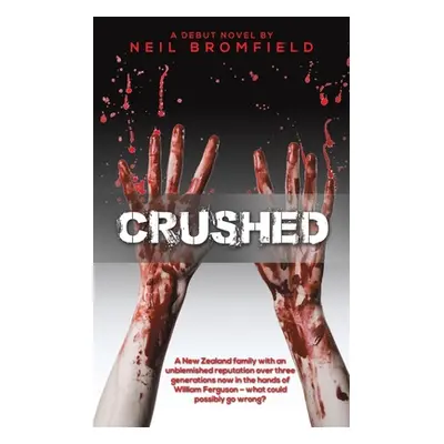 "Crushed" - "" ("Bromfield Neil")(Paperback)