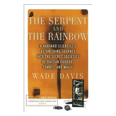 "The Serpent and the Rainbow" - "" ("Davis Wade")(Paperback)