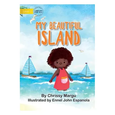 "My Beautiful Island" - "" ("Margu Chrissy")(Paperback)