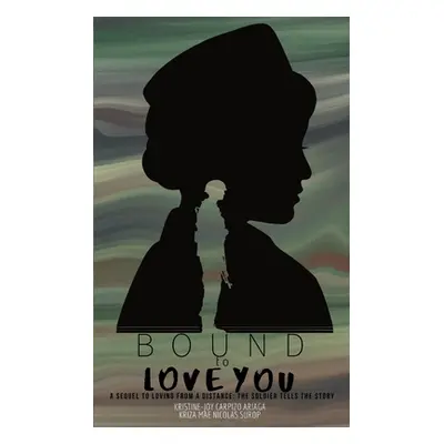 "Bound To Love You" - "" ("Ariaga Kristine")(Paperback)