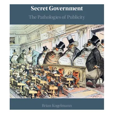 "Secret Government" - "" ("Kogelmann Brian")(Pevná vazba)