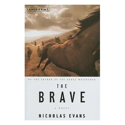 "The Brave" - "" ("Evans Nicholas")(Pevná vazba)