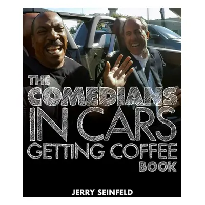 "The Comedians in Cars Getting Coffee Book" - "" ("Seinfeld Jerry")(Pevná vazba)