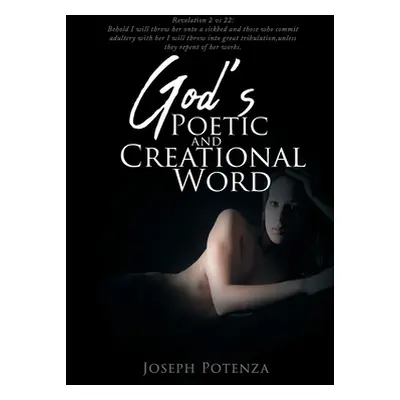 "God's Poetic and Creational Word" - "" ("Potenza Joseph")(Paperback)