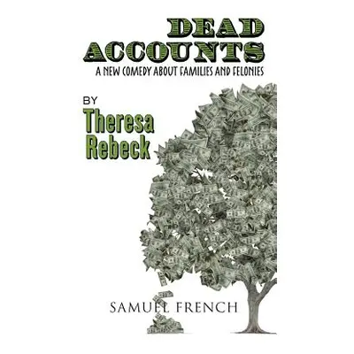 "Dead Accounts" - "" ("Rebeck Theresa")(Paperback)