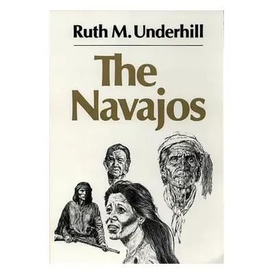 "The Navajos, 43" - "" ("Underhill Ruth M.")(Paperback)