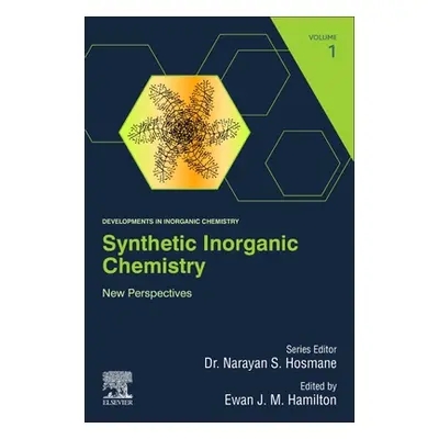 "Synthetic Inorganic Chemistry: New Perspectives" - "" ("Hamilton Ewan J. M.")(Paperback)