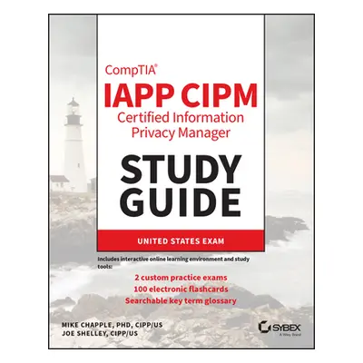 "Iapp Cipm Certified Information Privacy Manager Study Guide" - "" ("Chapple Mike")(Paperback)