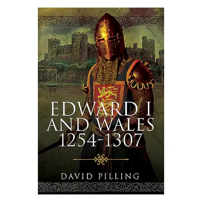 "Edward I and Wales, 1254-1307" - "" ("Pilling David")(Pevná vazba)