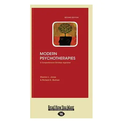 "Modern Psychotherapies: A Comprehensive Christian Appraisal (Large Print 16pt), Volume 2" - "" 