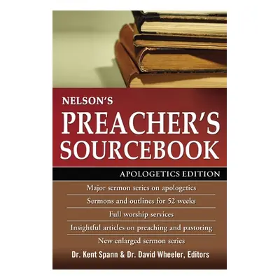 "Nelson's Preacher's Sourcebook: Apologetics Edition" - "" ("Nelson Thomas")(Paperback)