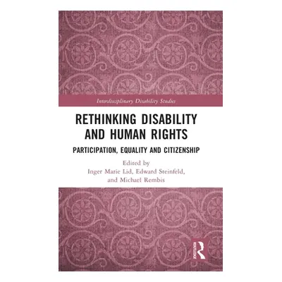 "Rethinking Disability and Human Rights: Participation, Equality and Citizenship" - "" ("Lid Ing