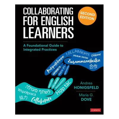 "Collaborating for English Learners: A Foundational Guide to Integrated Practices" - "" ("Honigs