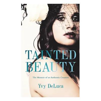 "Tainted Beauty" - "" ("DeLuca Yvy")(Paperback)