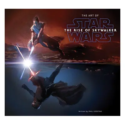 "The Art of Star Wars: The Rise of Skywalker" - "" ("Szostak Phil")(Pevná vazba)