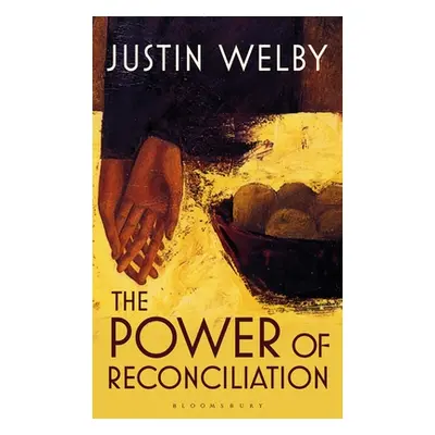 "The Power of Reconciliation" - "" ("Welby Justin")(Pevná vazba)