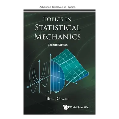 "Topics in Statistical Mechanics (Second Edition)" - "" ("Cowan Brian")(Pevná vazba)