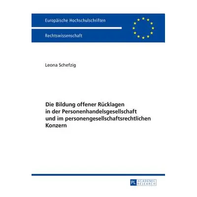 "Die Bildung offener Rcklagen in der Personenhandelsgesellschaft und im personengesellschaftsrec